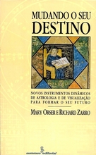 Mudando seu Destino - MARY ORSER, RICHARD ZARRO