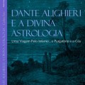 Dante Alighieri e a Divina Astrologia