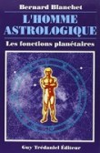 l'homme astrologique bernard blanchet