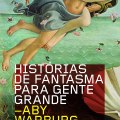 Historias-de-Fantasma-Para-Gente-Grande-Aby-Warburg-pdf,